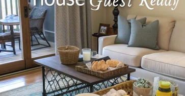 Easy Ways to Keep Your House Guest-Ready